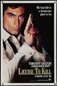 3z0911 LICENCE TO KILL teaser 1sh 1989 Dalton as Bond, his bad side is dangerous, 'License'!