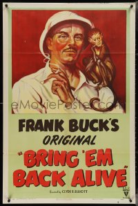 4b0854 BRING 'EM BACK ALIVE style B 1sh R1948 smoking Frank Buck with monkey on shoulder, ultra rare!