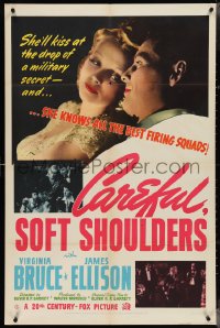 4b0857 CAREFUL SOFT SHOULDERS 1sh 1942 Virginia Bruce will kiss at the drop of a military secret!