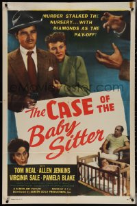 4b0858 CASE OF THE BABY SITTER 1sh 1947 Tom Neal, murder stalked the nursery w/diamonds as pay-off!
