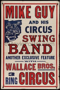 4c0008 MIKE GUY & HIS CIRCUS SWING BAND 28x42 circus poster 1950s Wallace Bros. 3 Ring Circus, rare!