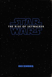 4c1004 RISE OF SKYWALKER teaser DS 1sh 2019 Star Wars, title over black & starry background!