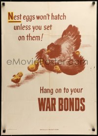 4c0216 HANG ON TO YOUR WAR BONDS 20x28 WWII war poster 1944 eggs won't hatch unless you sit on them!