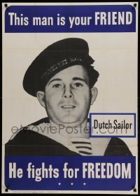 4c0006 THIS MAN IS YOUR FRIEND 29x40 WWII war poster 1942 Dutch sailor fights for your freedom!