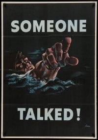 4d0262 SOMEONE TALKED! 28x40 WWII war poster 1942 fantastic art of drowning serviceman by Siebel!