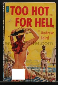 4f1067 TOO HOT FOR HELL paperback book 1960 this wild world of amoral behavior shocked him!