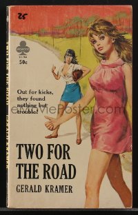 4f1068 TWO FOR THE ROAD paperback book 1967 Paul Rader cover art of sexy hitchhikers out for kicks!