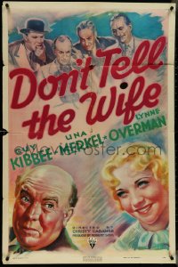 4f0760 DON'T TELL THE WIFE 1sh 1937 great art of stock swindler Guy Kibbee & secretary Una Merkel!