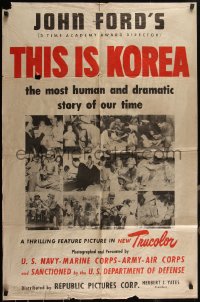 4f1001 THIS IS KOREA 1sh 1951 John Ford war documentary, most dramatic story of our time!