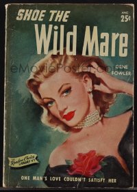 4j1277 SHOE THE WILD MARE reprint paperback book 1950 one man's love couldn't satisfy her, sexy art!