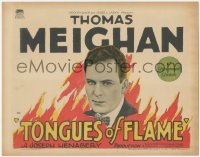 4j0740 TONGUES OF FLAME TC 1924 great image of Thomas Meighan surrounded by fire, ultra rare!