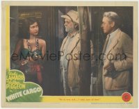 4j0826 WHITE CARGO LC 1942 Hedy Lamarr as Tondelayo tells Morgan & O'Neill that Pidgeon is sick!