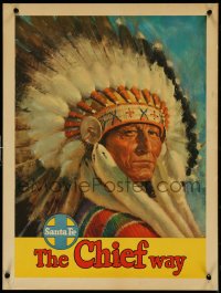 4k0192 SANTA FE THE CHIEF WAY 18x24 travel poster 1950s wonderful portrait art of Native American!