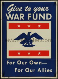 4k0135 GIVE TO YOUR WAR FUND 21x28 WWII war poster 1940s for our own - for our allies, ultra rare!