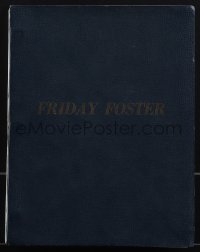 4m0046 FRIDAY FOSTER revised draft script July 21, 1975, screenplay by Orville Hampton & Arthur Marks