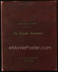 4m0047 FRIENDLY PERSUASION final draft hardcover script Aug 18, 1955 by Robert Wyler & Jessamyn West