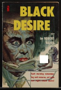 4p0986 BLACK DESIRE paperback book 1960 he was fleeing from his own evil passions, sexy cover art!