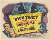 4p0380 DICK TRACY MEETS GRUESOME TC 1947 great art of horror man Boris Karloff looming over title!
