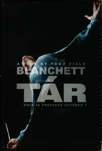 4r0952 TAR teaser DS 1sh 2022 Cate Blanchett in the title role as composer & conductor Lydia Tar!