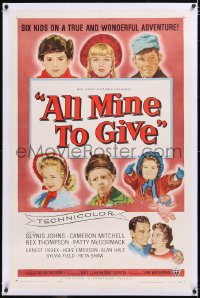 4x0032 ALL MINE TO GIVE linen 1sh 1957 Glynis Johns, Cameron Mitchell, six kids on a wonderful adventure!