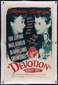 4x0219 DEVOTION linen 1sh 1946 Ida Lupino & Olivia De Havilland are completely opposite sisters!