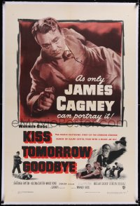 4x0422 KISS TOMORROW GOODBYE linen 1sh 1950 great artwork of James Cagney, thug with a heart of ice!
