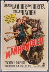 4x0482 MANHANDLED linen 1sh 1949 Dorothy Lamour, Dan Duryea, Sterling Hayden, film noir, very rare!