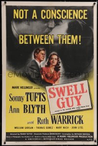4x0759 SWELL GUY linen 1sh 1946 Sonny Tufts, Ann Blyth, not a conscience between them, rare!