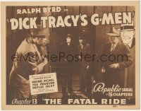 4y0460 DICK TRACY'S G-MEN chapter 13 TC 1939 Byrd, Chester Gould, Republic serial, The Fatal Ride!