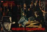 4z0295 FOR A FEW DOLLARS MORE Italian 18x27 pbusta 1966 man with no name is back, Clint Eastwood!