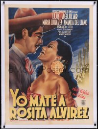 5a0656 YO MATE A ROSITA ALVIREZ linen Mexican poster 1947 art of Luis Aguilar & sexy lady, rare!