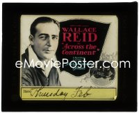 5b1501 ACROSS THE CONTINENT glass slide 1922 Wallace Reid enters a transcontinental car race!