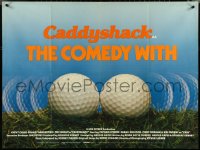 5c0045 CADDYSHACK British quad 1980 Ramis classic, outrageous different golf ball image & tagline!