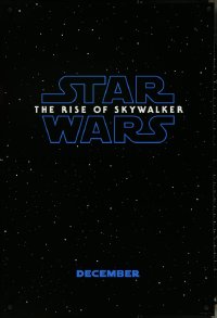 5c0825 RISE OF SKYWALKER teaser DS 1sh 2019 Star Wars, title over black & starry background!