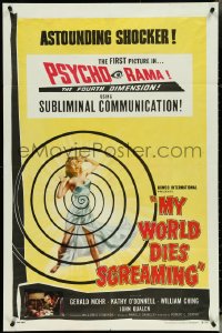 5f0965 MY WORLD DIES SCREAMING 1sh 1958 astounding shocker, 1st Psychorama picture in 4th dimension!