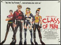 5h0299 CLASS OF 1984 British quad 1983 punk teens, we are the future & nothing can stop us!