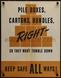 5k0608 PILE BOXES CARTONS BUNDLES RIGHT 17x22 motivational poster 1950s safely stack packages, rare!