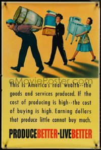 5k0116 PRODUCE BETTER LIVE BETTER 24x36 motivational poster 1948 this is America's real wealth!