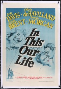 5p0529 IN THIS OUR LIFE linen 1sh 1942 Bette Davis, Olivia De Havilland, George Brent, Morgan, Huston