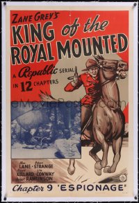 5p0699 KING OF THE ROYAL MOUNTED linen chap 9 1sh 1940 Zane Grey Canadian Mountie serial, Espionage!