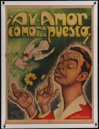 5p1158 AY-AMOR COMO ME HAS PUESTO linen Mexican poster 1951 Ernesto Garcia Cabral art of Tin-Tan!