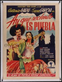 5p1157 AY QUE RECHULA ES PUEBLA linen Mexican poster 1946 Juan Antonio Vargas Ocampo art, ultra rare!