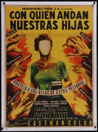 5p1164 CON QUIEN ANDAN NUESTRAS HIJAS linen Mexican poster 1956 Diaz art of faceless woman & hands!