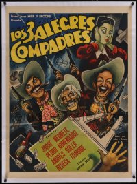 5p1213 LOS TRES ALEGRES COMPADRES linen Mexican poster 1952 Ernesto Garcia Cabral cowboy art, rare!
