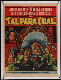 5p1249 TAL PARA CUAL linen Mexican poster 1953 Cabral art of girl watching men in sombreros drinking!