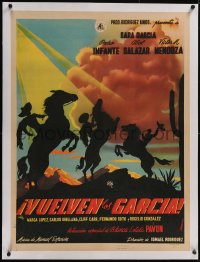 5p1255 VUELVEN LOS GARCIA linen Mexican poster 1947 art of men on horses by Juanino Renau Berenguer!