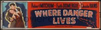 5p0254 WHERE DANGER LIVES paper banner 1950 Robert Mitchum & Faith Domergue + smoking gun art!