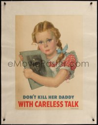 5p0991 DON'T KILL HER DADDY WITH CARELESS TALK linen 14x20 WWII war poster 1944 Smith art, rare!