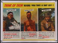 5p1038 THINK OF THEM BEFORE YOU TAKE A DAY OFF linen 30x41 WWII war poster 1940s wounded & scorched!