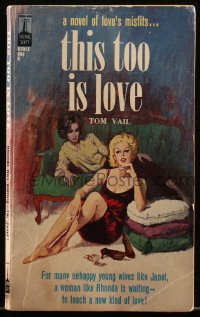 5r1725 THIS TOO IS LOVE paperback book 1964 for unhappy young wives, a woman like Rhonda is waiting!